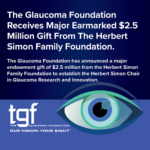 The Glaucoma Foundation Receives Major Earmarked $2.5 Million Gift From The Herbert Simon Family Foundation 2 simons award social poster 2